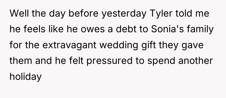 Well the day before yesterday Tyler told me he feels...