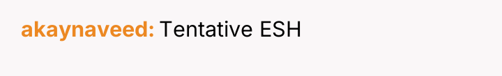 akaynaveed Tentative ESH