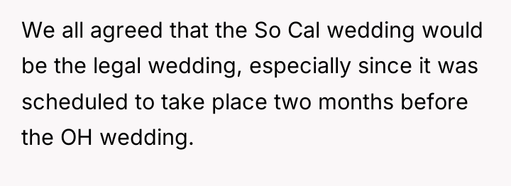 We all agreed that the So Cal wedding would be...