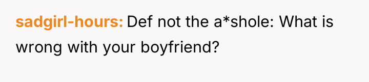 sadgirl-hours Def not the a*shole: What is wrong with your...