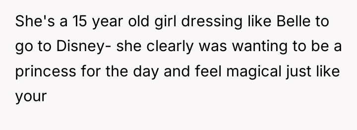 She's a 15 year old girl dressing like Belle to...