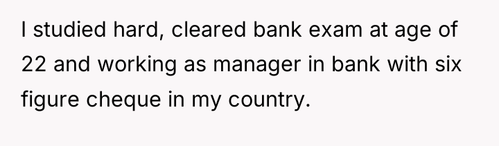 I studied hard, cleared bank exam at age of 22...