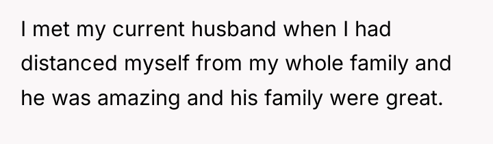 I met my current husband when I had distanced myself...