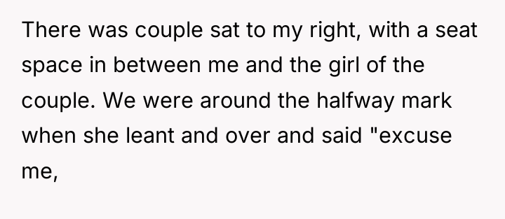 There was couple sat to my right, with a seat...