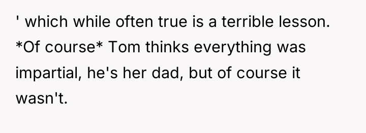 ' which while often true is a terrible lesson. *Of...