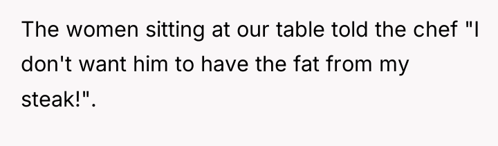 The women sitting at our table told the chef "I...