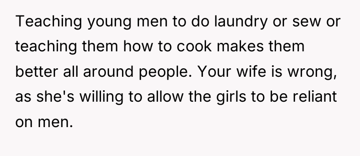 Teaching young men to do laundry or sew or teaching...