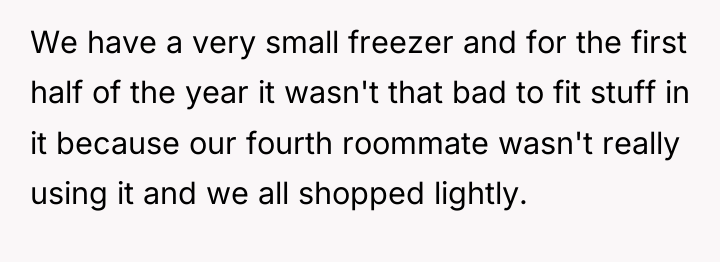 We have a very small freezer and for the first...