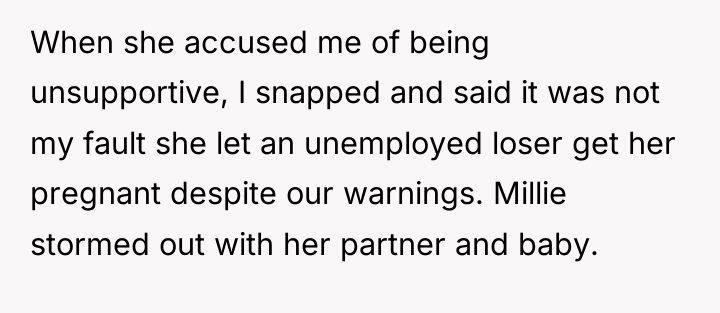When she accused me of being unsupportive, I snapped and...