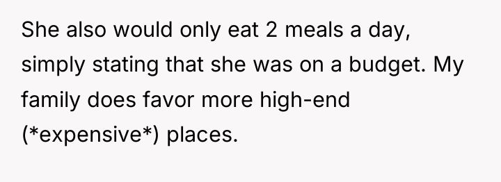 She also would only eat 2 meals a day, simply...