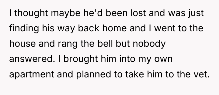 I thought maybe he'd been lost and was just finding...