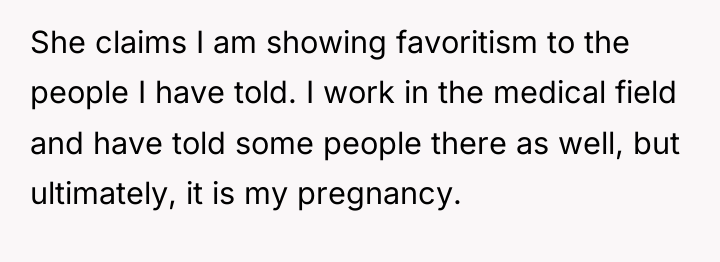 She claims I am showing favoritism to the people I...