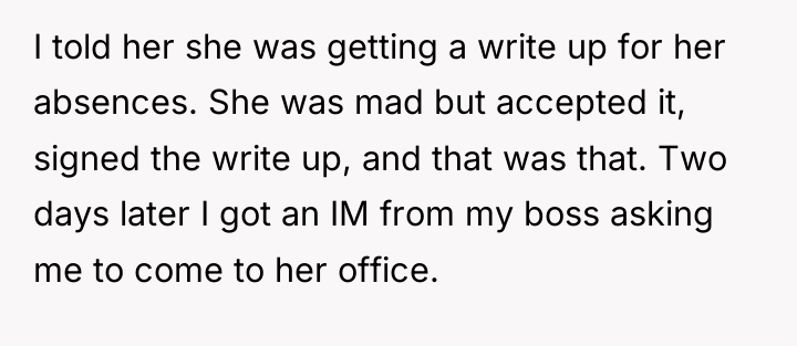 I told her she was getting a write up for...