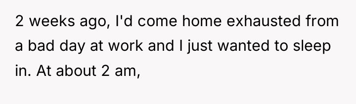2 weeks ago, I'd come home exhausted from a bad...