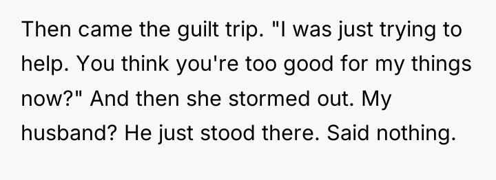 Then came the guilt trip. "I was just trying to...