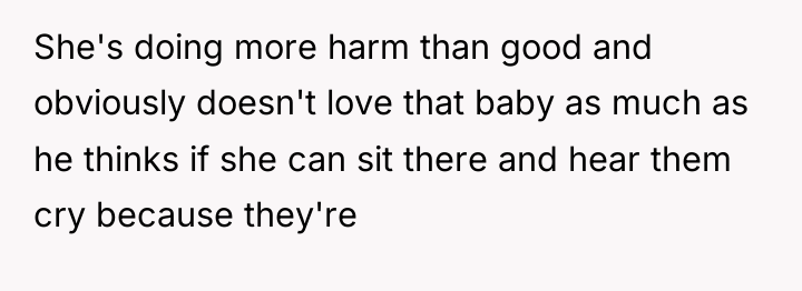 She's doing more harm than good and obviously doesn't love...