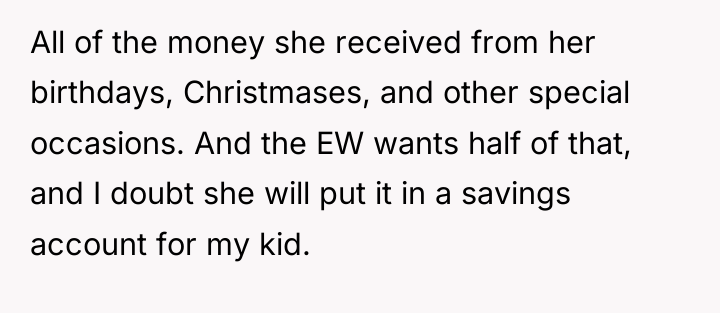 All of the money she received from her birthdays, Christmases,...