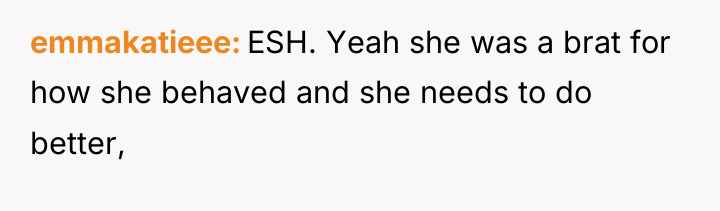 emmakatieee ESH. Yeah she was a brat for how she...