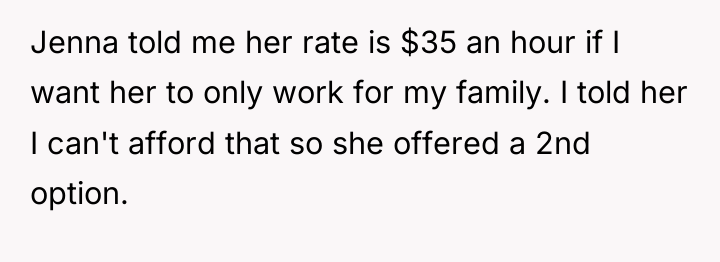 Jenna told me her rate is $35 an hour if...