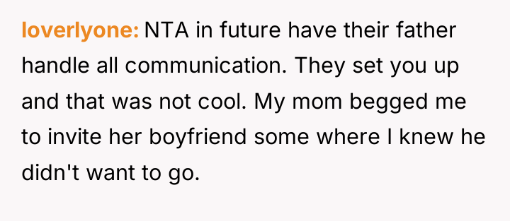 loverlyone NTA in future have their father handle all communication....