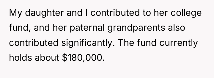 My daughter and I contributed to her college fund, and...