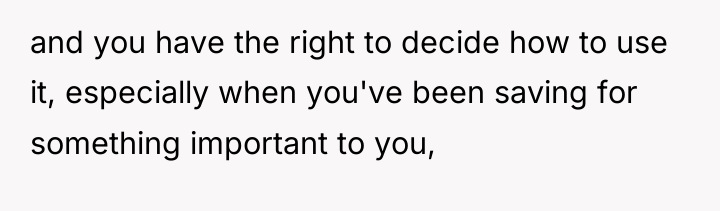 and you have the right to decide how to use...