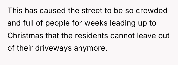 This has caused the street to be so crowded and...