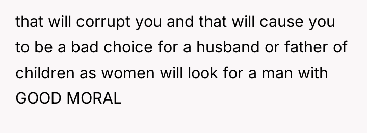 that will corrupt you and that will cause you to...