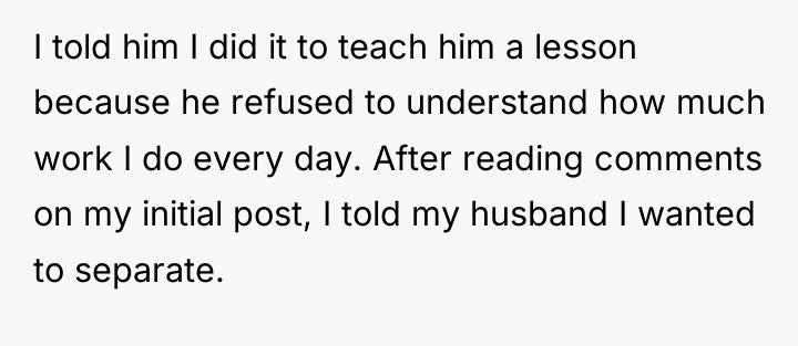 I told him I did it to teach him a...
