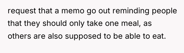 request that a memo go out reminding people that they...