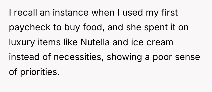 I recall an instance when I used my first paycheck...
