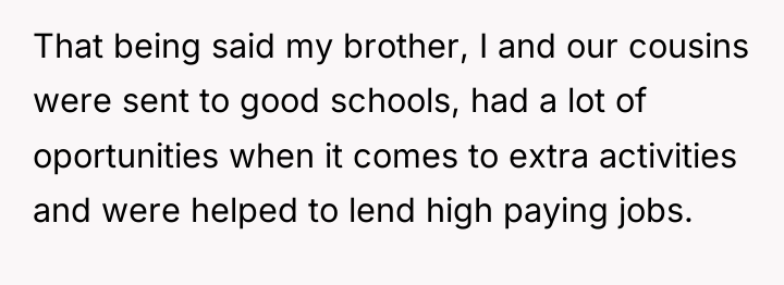 That being said my brother, I and our cousins were...