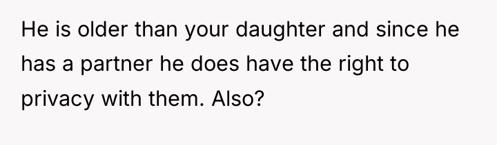 He is older than your daughter and since he has...
