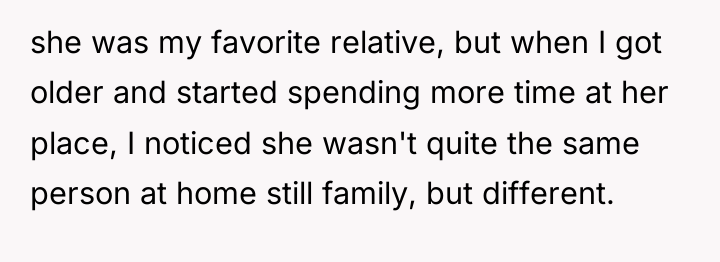 she was my favorite relative, but when I got older...