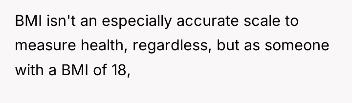 BMI isn't an especially accurate scale to measure health, regardless,...