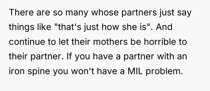 There are so many whose partners just say things like...
