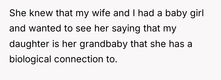 She knew that my wife and I had a baby...
