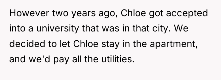 However two years ago, Chloe got accepted into a university...