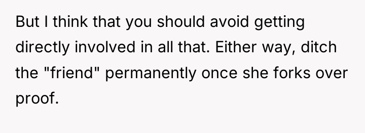 But I think that you should avoid getting directly involved...