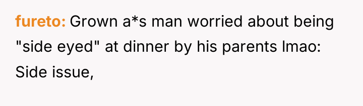 fureto Grown a*s man worried about being "side eyed" at...