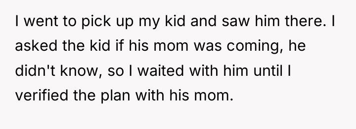 I went to pick up my kid and saw him...