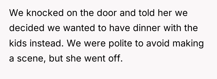 We knocked on the door and told her we decided...