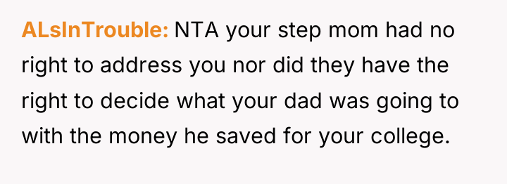 ALsInTrouble NTA your step mom had no right to address...