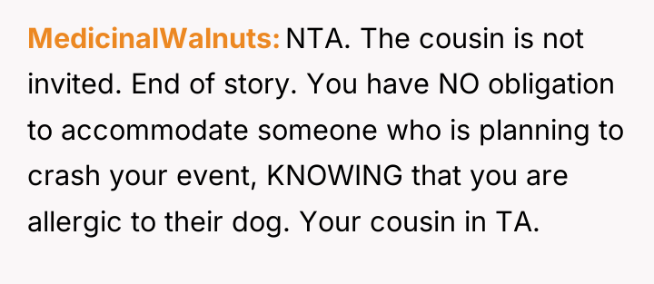 MedicinalWalnuts NTA. The cousin is not invited. End of story....