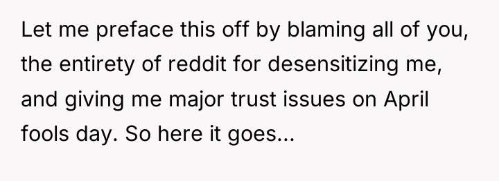 Let me preface this off by blaming all of you,...