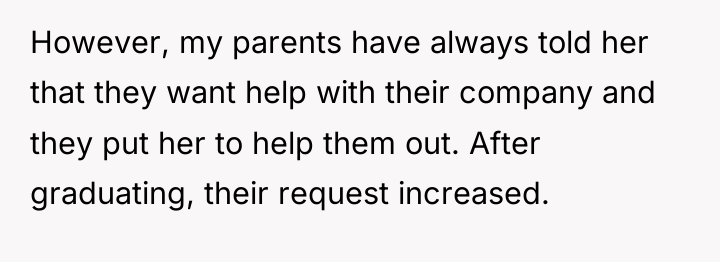 However, my parents have always told her that they want...