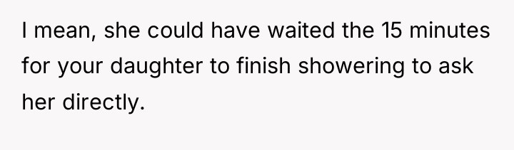 I mean, she could have waited the 15 minutes for...