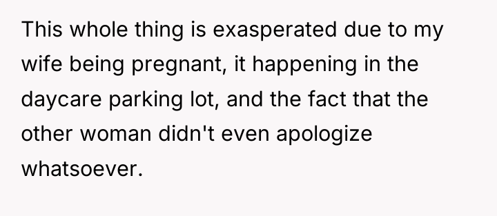 This whole thing is exasperated due to my wife being...