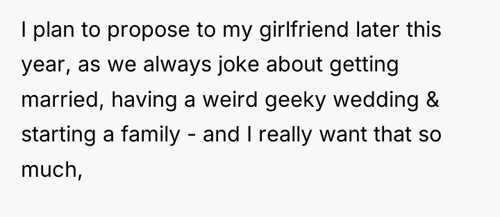 I plan to propose to my girlfriend later this year,...