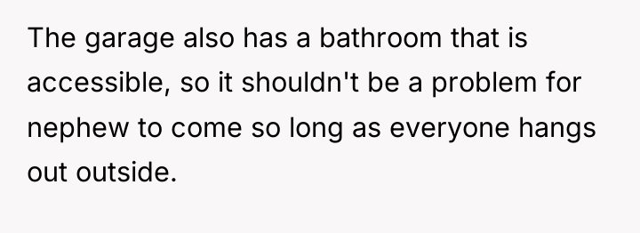 The garage also has a bathroom that is accessible, so...